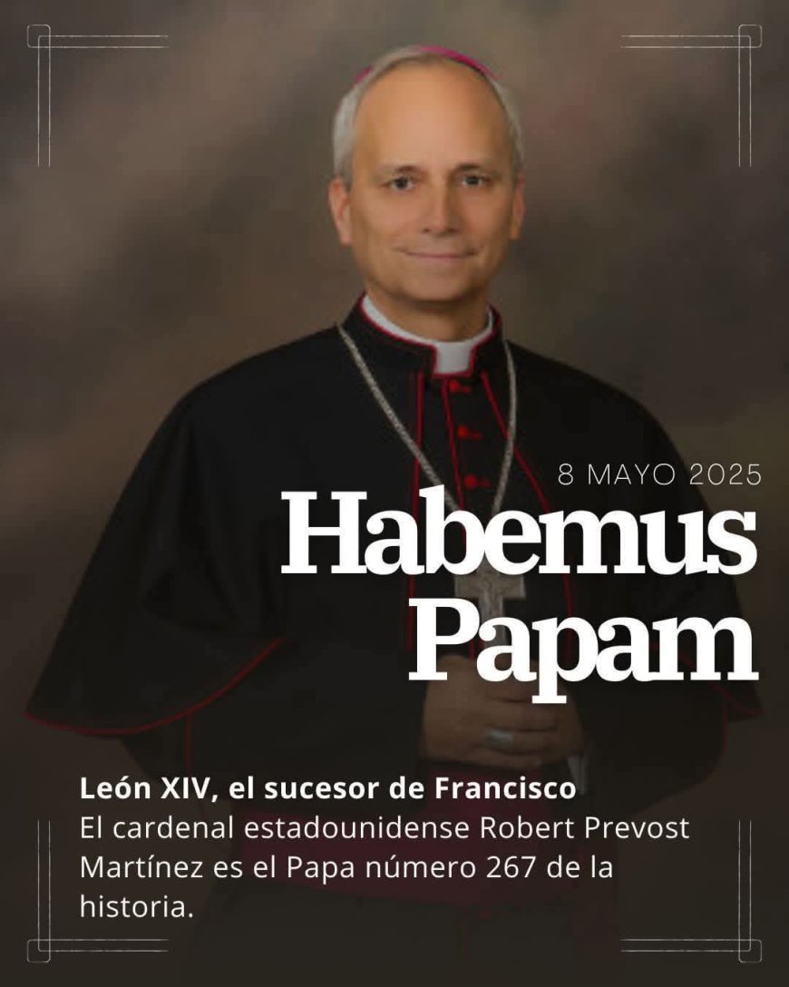 Cardenal Robert Prevost de origen estadounidense es el nuevo Papa.